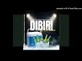 Dibiri Dikae (feat. KayGeeMuzik, Ras Chief, Double DB,Tkay Music, Skxyy, EzzyMuzika & DJ Kganza)