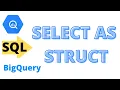 SELECT AS STRUCT SQL Tutorial