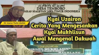 kyai uzairon cerita yang mengesankan kyai mukhlisun awal mengenal dakwah jamaah tabligh