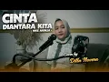CINTA DIANTARA KITA - NIKE ARDILLA | COVER BY DILLA NOVERA