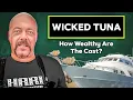 How Rich Are The Cast Members Of Wicked Tuna