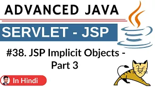JSP Implicit Objects - part 3 Advanced Java Servlet JSP