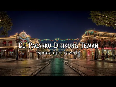 Download MP3 DJ Pacarku Ditikung Teman (speed up + reverb)🎧 #fypシ