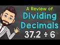 Decimal Division Review Dividing Decimals by Decimals Dividing Decimals by Decimals