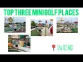 Top Three Mini Golf Places in OCMD