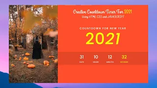 Creative Countdown Timer For 2021 using Html Css And Javascript