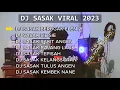Download Lagu KUMPULAN DJ SASAK VIRAL 2023 TRENDING TIK TOK