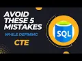 SQL CTE Follow these 5 Rules while Creating a CTE Avoid these mistakes