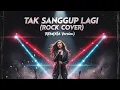 Dinda Permata – Tak Sanggup Lagi (Rock Cover) | REMIXIA Version