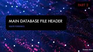 SQLite Main Database File Header - Part 2