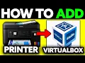 How To Add Printer in VirtualBox 2025 - Step by Step