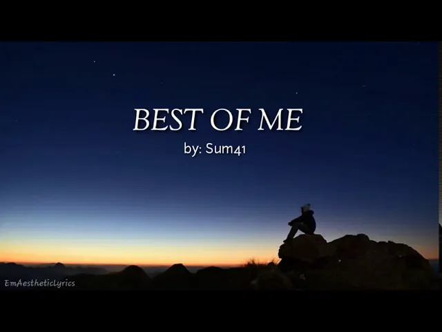 Download MP3 Best of Me lyrics  - Sum41