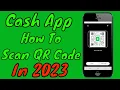 How To Scan Cash App QR Code In 2026