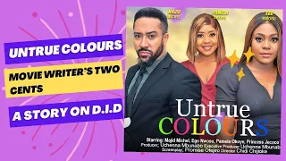 untrue colours the writer s two cents majid micheal ego nwosu nollywoodmovies majidmicheal