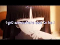 ♫ Nightcore AMV | Loyal To Me ♫-Lyrics-{Nina Nesbitt}-