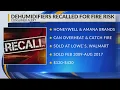 2 million dehumidifiers sold at Walmart Lowe s recalled for possibly catching fire
