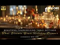 Beautiful Thanksgiving Table Settings That Elevate Your Holiday Dinner Experience This Year