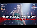 Download Lagu DJ Dek Tia Minika X Oh Hai Sayang | Breakbeat Terbaru 2025 yang Bikin Ketagihan!