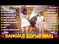 Download Lagu RUNGKAD - CINTA TAK DIRESTUI 💥 DANGDUT KOPLO VIRAL‼️FULL ALBUM - TEMAN SANTAI \u0026 TEMAN BERGOYANG‼️