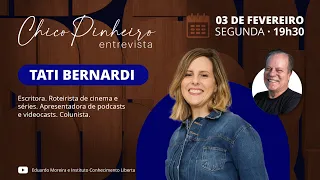 CHICO PINHEIRO ENTREVISTA - 03/02/25 - TATI BERNARDI