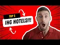 IHG s best 5 properties