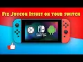 Fix Joycon Issues on Android on Switch