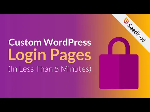 Create Custom WordPress Login Pages in Under 5 Minutes