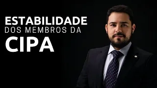 004 - Estabilidade dos membros de CIPA: Objetivos e limites