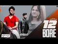 12 Bore | Rahul Kadyan, Mohit Dabas, Manisha Sharma | New Haryanvi Songs Haryanavi 2021 Mp3 Song Download