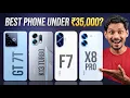 POCO F7 vs POCO X8 Pro vs Realme GT 7T vs OPPO K13 Turbo Pro vs MOTO Edge 60 Pro - Best under 35K