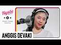 Kisah Tanpa Dirimu - Anggis Devaki | NYALA