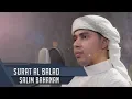 Download Lagu MUROTTAL MERDU || Surat Al Balad || Salim Bahanan