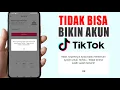 Cara Mengatasi Tidak Bisa Membuat Akun Tiktok | Tidak Memenuhi Syarat Tik Tok