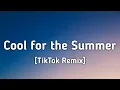 Download Lagu Demi Lovato - Cool for the Summer (TikTok Remix) [Lyrics] I can keep a secret, can you?