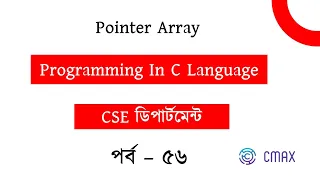 Part - 56 Pointer Array and increment decrement Pointer in C Language Bangla Explanation