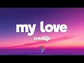 Download Lagu Westlife - My Love (Lyrics)