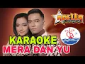 Download Lagu MERA DAN YU KARAOKE NO VOKAL ADELLA||karaoke versi dangdut lambada