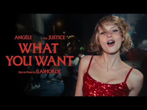 Angèle x Justice - What You Want