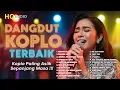 Download Lagu DANGDUT KOPLO PILIHAN TERBAIK UNTUK MENEMANI Aktivitas KAMIS