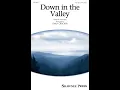 Down in the Valley TB Choir - Arranged by Emily Crocker