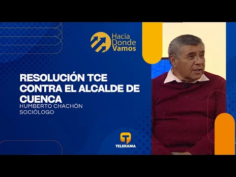 Hacia Dónde Vamos: Resolución TCE contra el alcalde de Cuenca