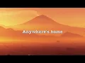 KSHMR - Anywhere's Home (Lyrics)