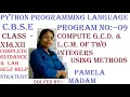 GCD LCM OF TWO INTEGERS PYTHON Programs CBSE Syllabus ENGLISH Medium CLASS-XI COMPUTER SCIENCE
