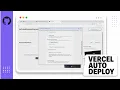 How to Deploy GitHub Repositories to Vercel with Automatic Deployments