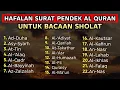 Surat Pendek Merdu untuk Sholat – Murottal Hafalan yang Menenangkan Hati