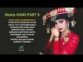 Download Lagu FULL REMIX PATAM KARO TERBARU 2022 (Part II) - ABN MUSIC