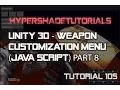105-HyperShadeTutorials-Unity 3D-Weapon Customization Menu Java Script - Part 8 of 16