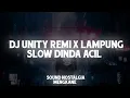 Download Lagu DJ Unity Remix Lampung Slow Dinda Acil | Yang Lagi Viral Di Tiktok