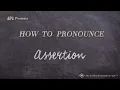 How to Pronounce Assertion Real Life Examples
