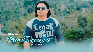 Download Marwan L - Putri Kayangan (Official Music Video) MP3